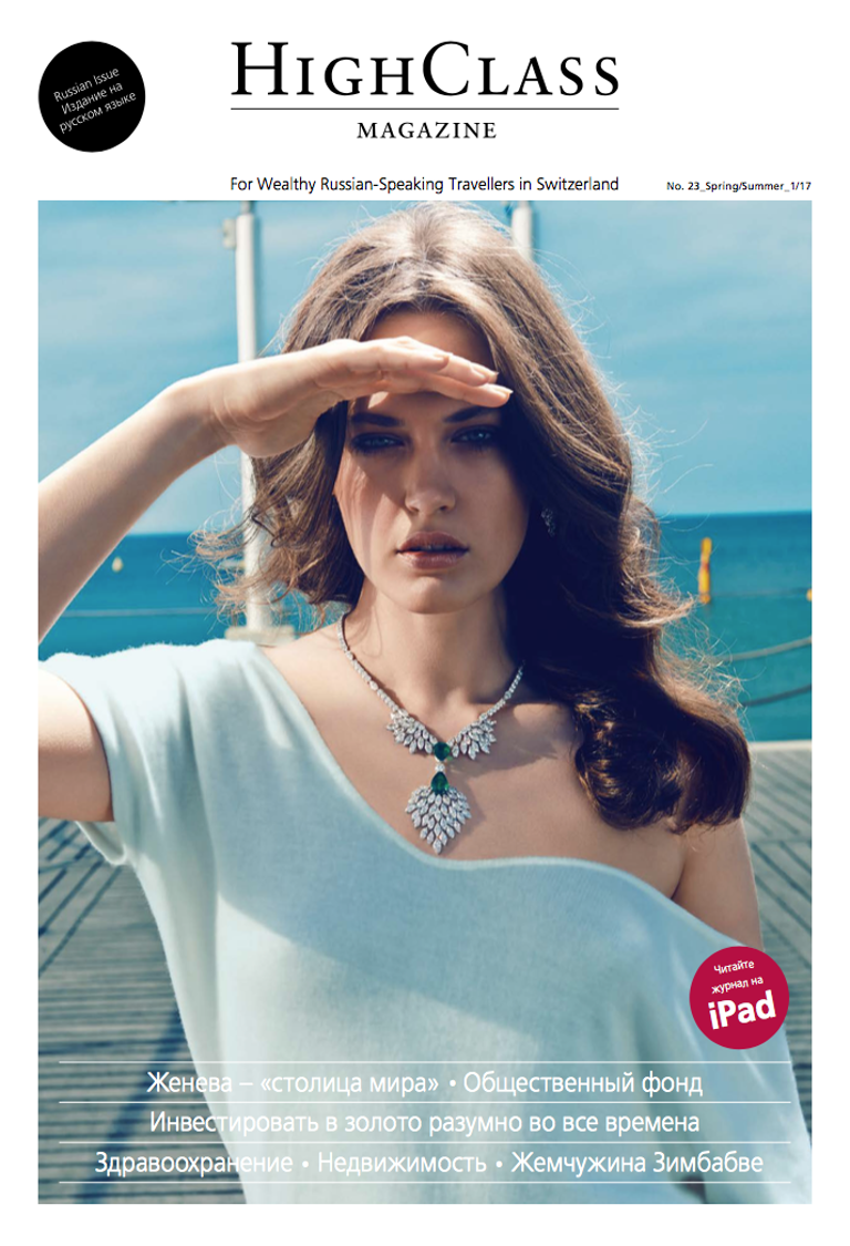 HighClass Magazine RU - Spring/Summer 2017, DO WEALTHY RUSSIANS PREFER TICINO? HighClass Magazine RU - Spring/Summer 2017