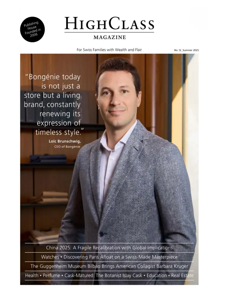 HighClass Magazine – Sommer 2025. Für Schweizer Familien mit Wohlstand und Flair HighClass Magazine - Summer 2025